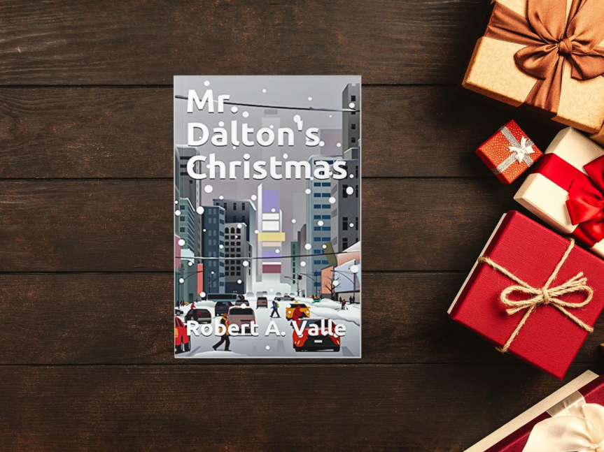 Mr. Dalton’s Christmas by Robert A. Valle